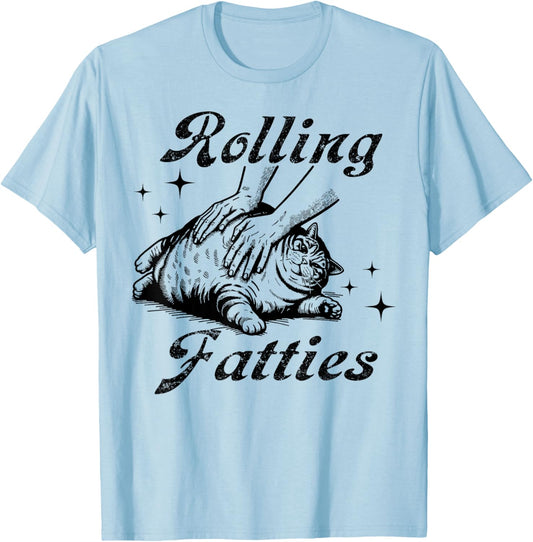 Rolling Fatties Cat Funny Cute Cat Lover Kitten Owner Women Girls Kids T-Shirt - T-Shirt | Light Blue