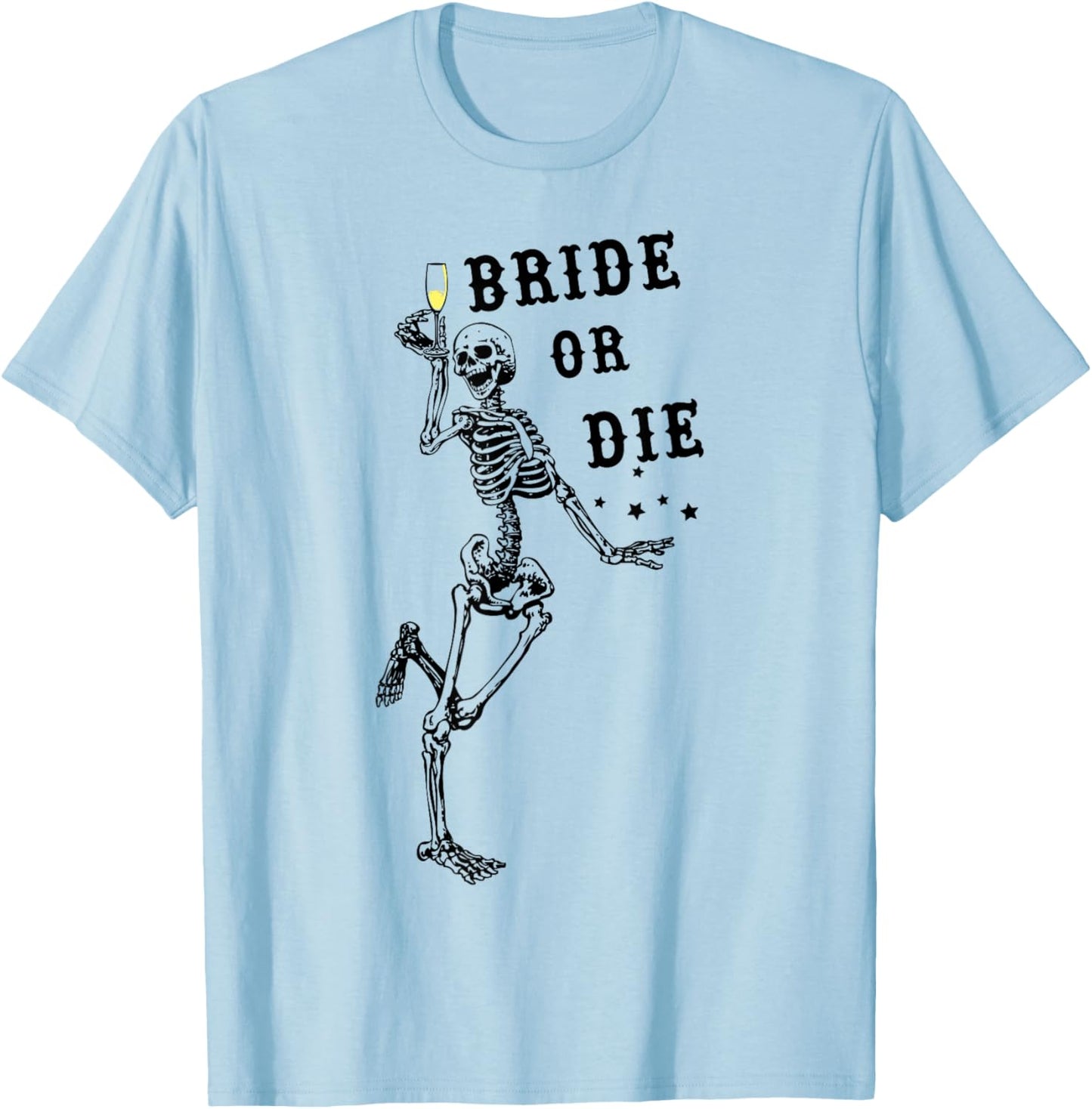 Bride Or Die Dancing Skeleton Gothic Bachelorette Party T-Shirt - T-Shirt | Light Blue