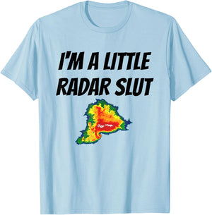 I'm A Little Radar Slu, Funny I'm A Little Radar Slut T-Shirt - T-Shirt | Light Blue