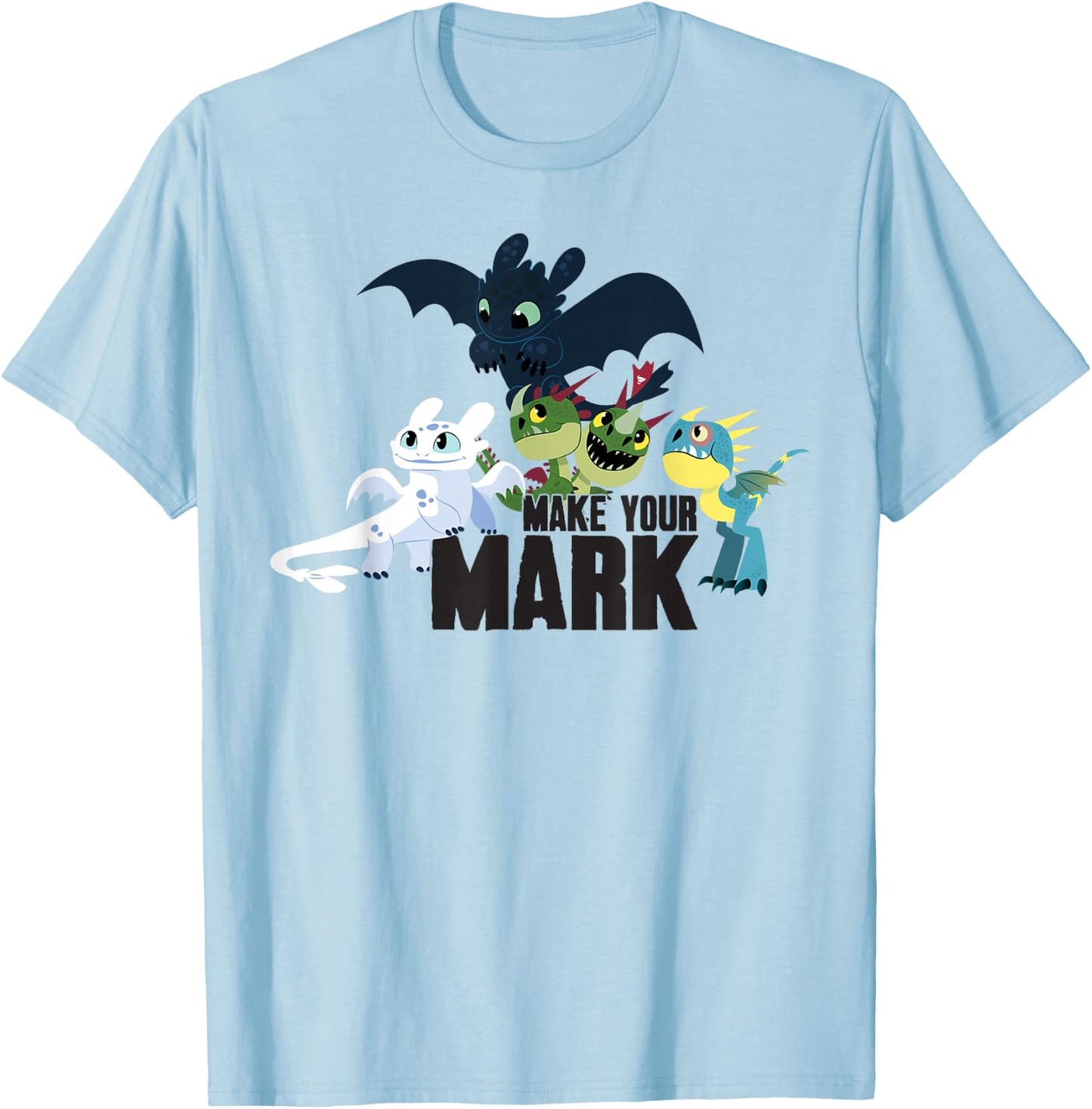 How to Train Your Dragon 3 Make Your Sign T-Shirt - T-Shirt | Light Blue