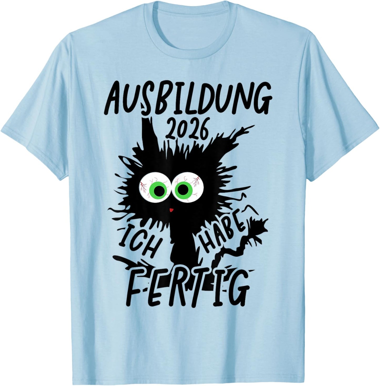 Ausbildung 2026 Ich Habe Fertig T-Shirt - T-Shirt | Light Blue