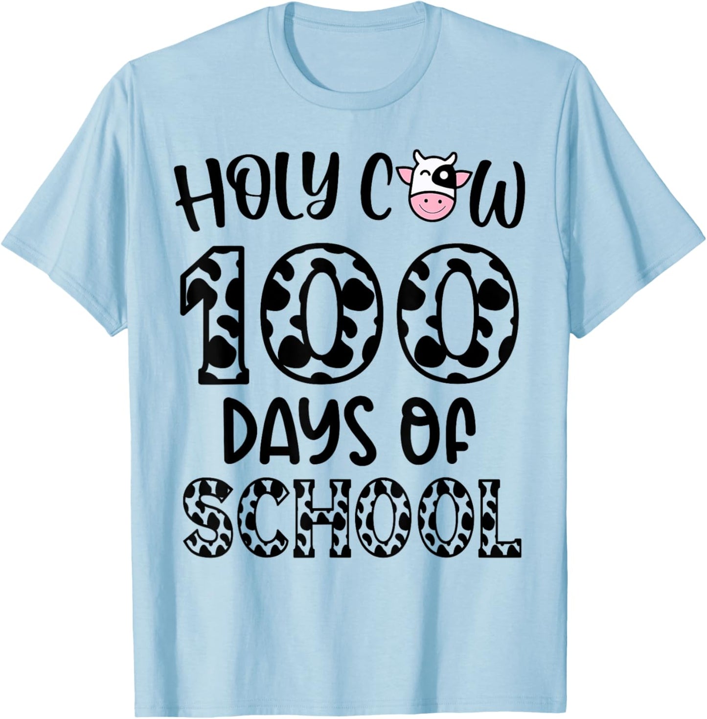 Holy Cow 100 Days Of School teachers Students Kids T-Shirt - T-Shirt | Light Blue