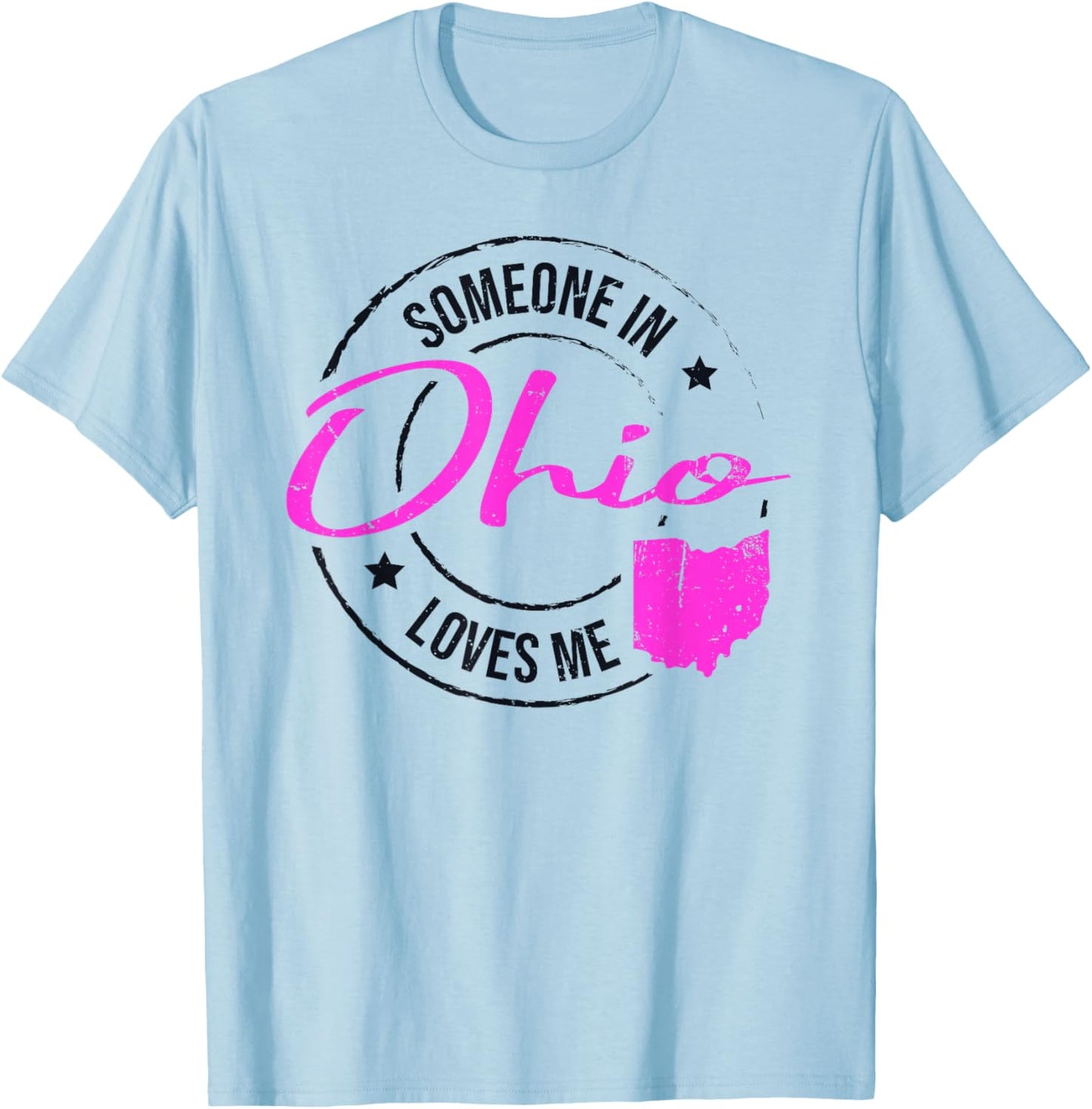 Someone in Ohio Loves Me Ohio T-Shirt - T-Shirt | Light Blue