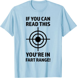 If - You can read this You're in Fart Range | Christmas Gift T-Shirt - T-Shirt | Light Blue