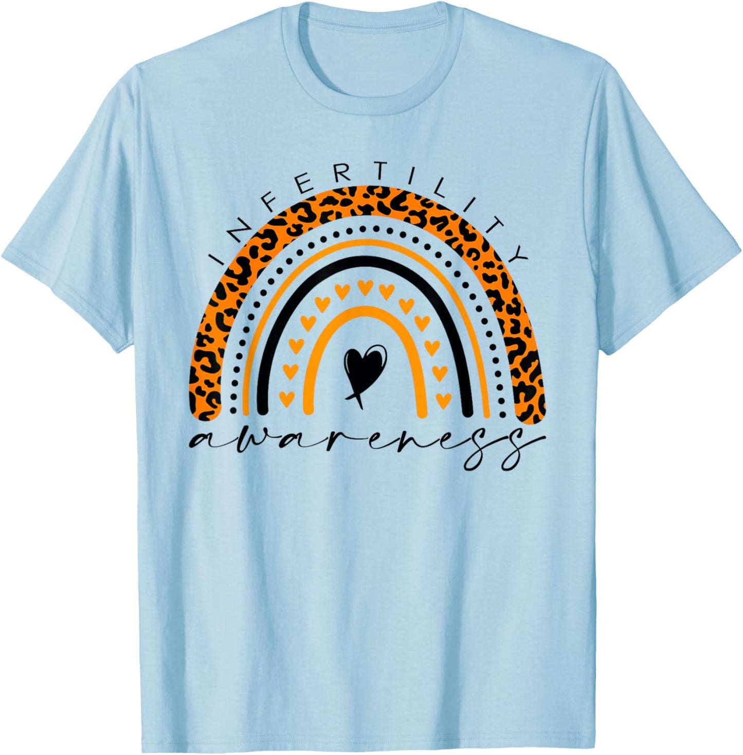 In April We Wear Orange Infertility Awareness Week T-Shirt - T-Shirt | Light Blue
