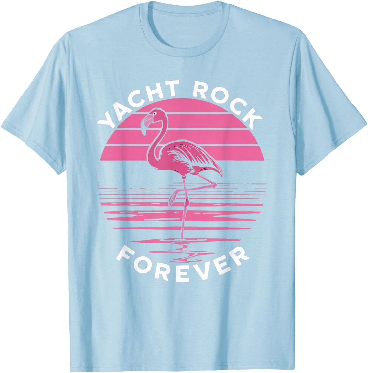 Yacht Rock Forever: Cool Flamingo Design for Yacht Fans T-Shirt - T-Shirt | Light Blue