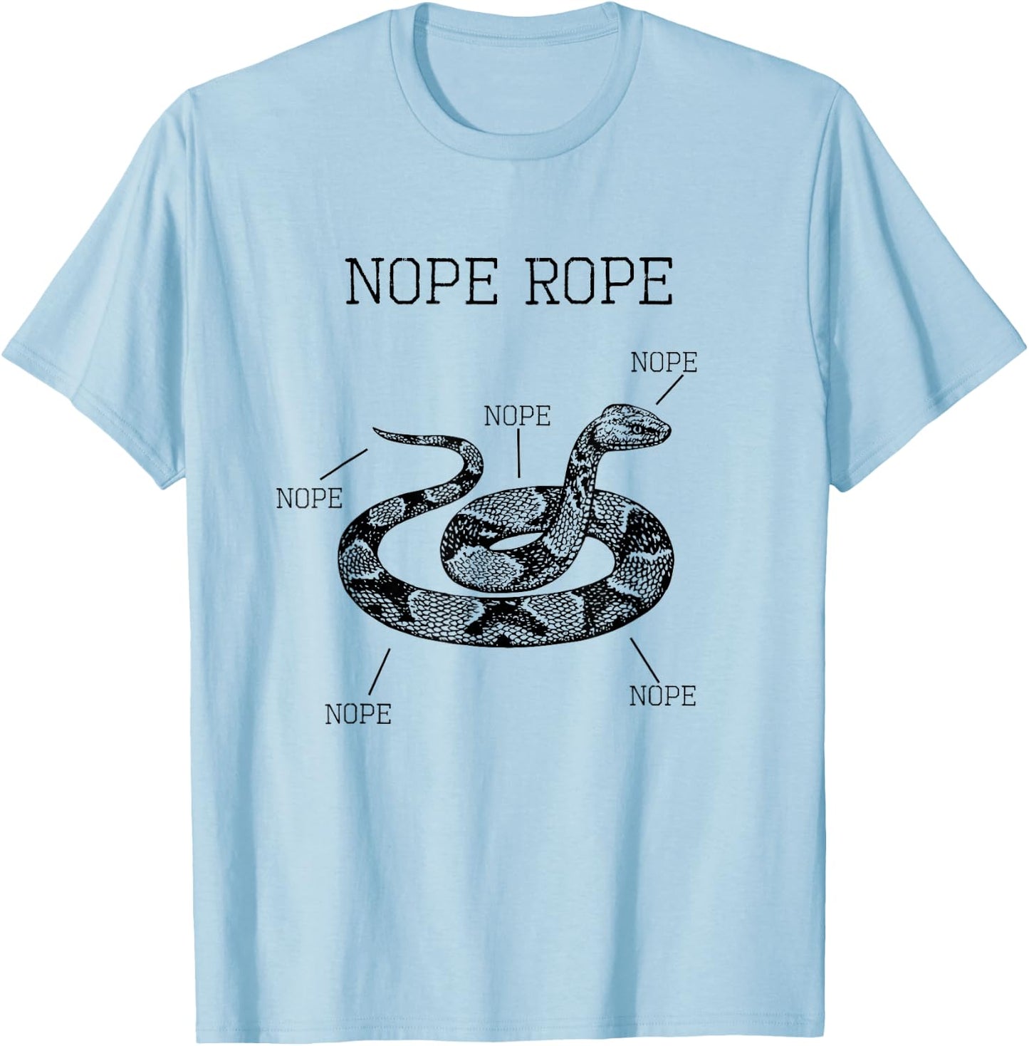 Nope Rope Snake Funny Animal Anatomy Cute Snek Meme Shirt T-Shirt - T-Shirt | Light Blue