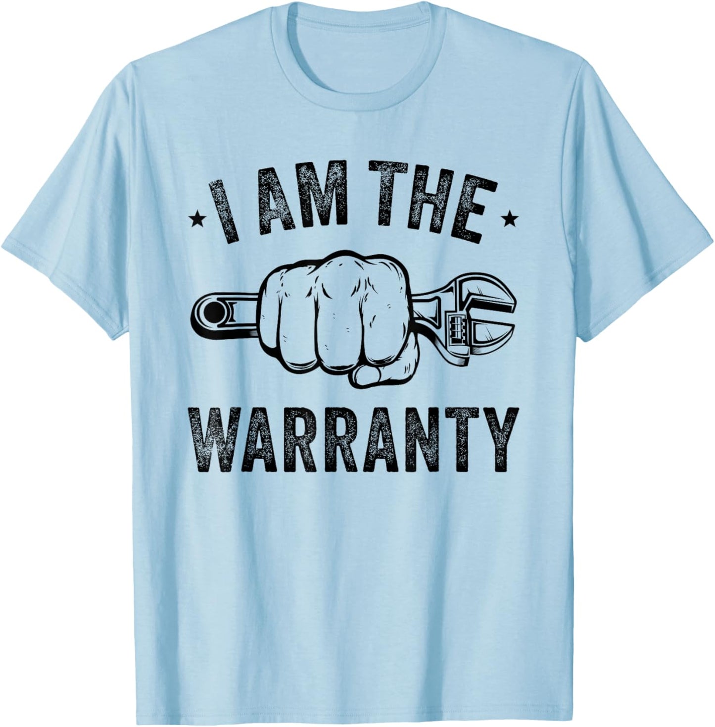 Car Lover I Am The Warranty Car Mechanic T-Shirt - T-Shirt | Light Blue