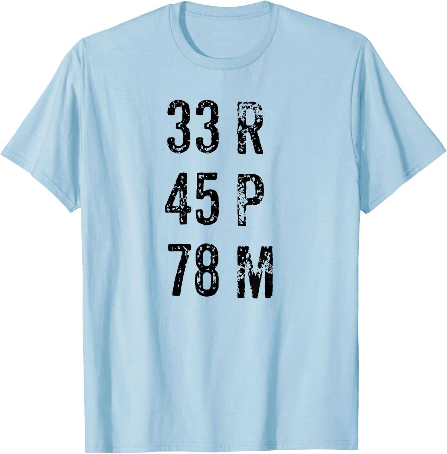 33 45 78 RPM Vinyl Record Music T-Shirt - T-Shirt | Light Blue