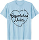 Women Registered Nurse - RN Nursing Heart Word Nurse Day T-Shirt - T-Shirt | Light Blue