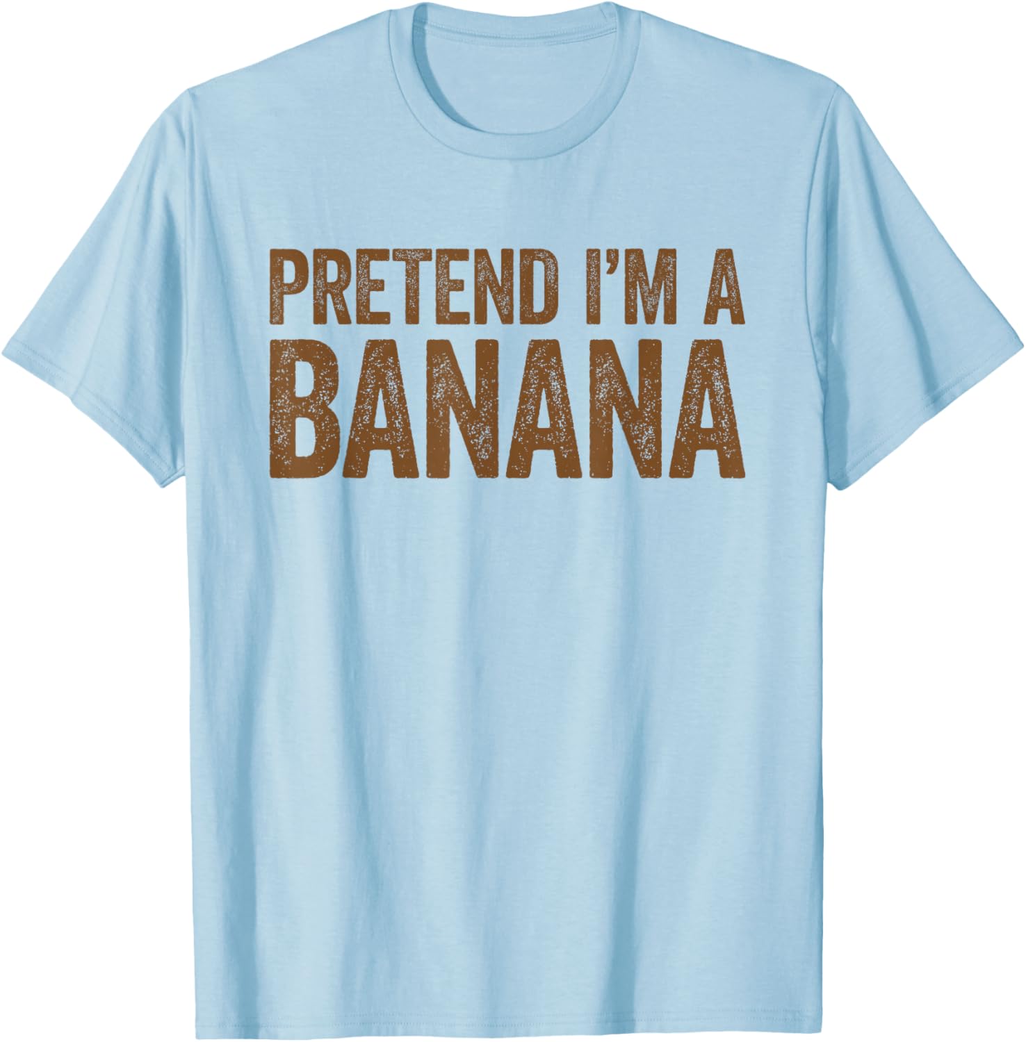 Pretend I'm A Banana Shirt Matching Banana Costume T-Shirt - T-Shirt | Light Blue