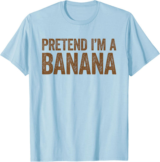 Pretend I'm A Banana Shirt Matching Banana Costume T-Shirt - T-Shirt | Light Blue