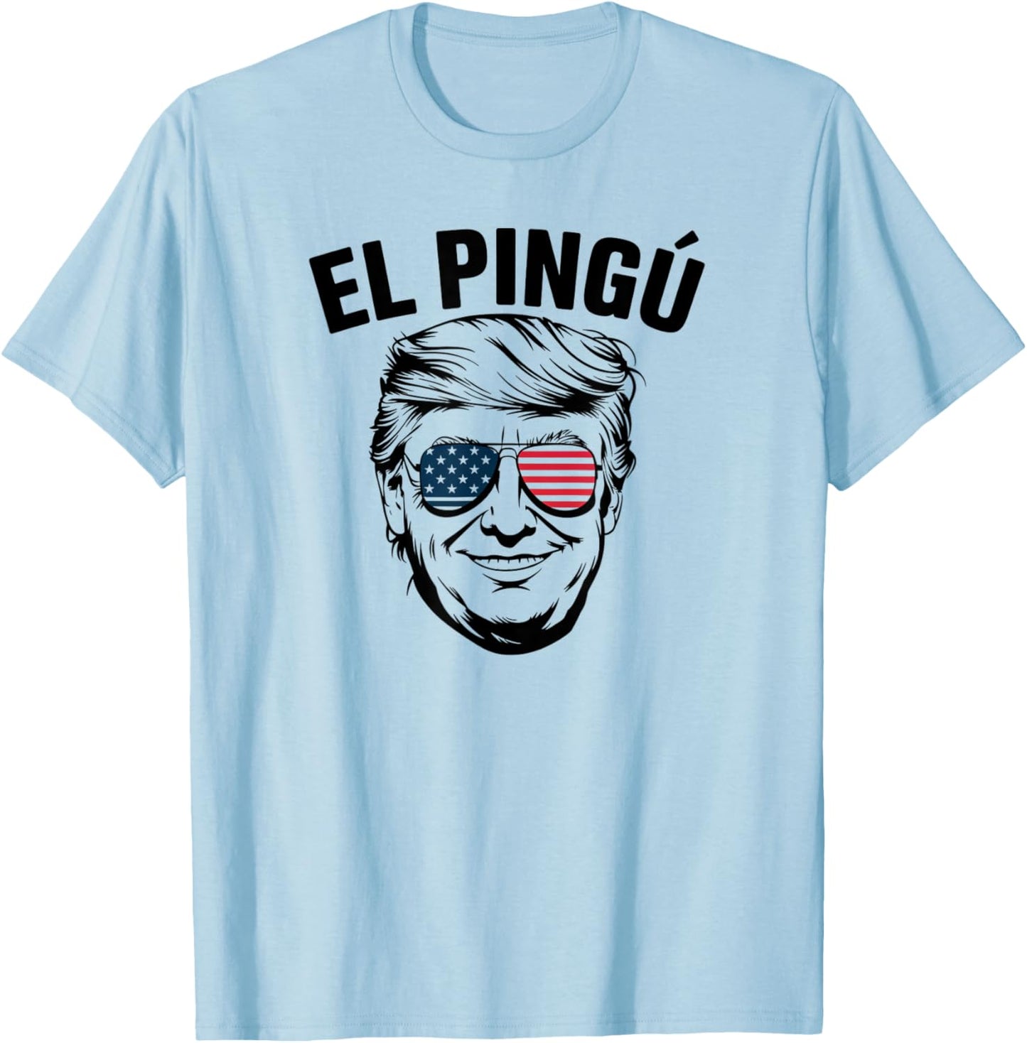 Funny Trump El Pingu Cuban Saying Slang Hialeah Miami 305 T-Shirt - T-Shirt | Light Blue