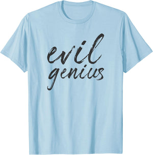 Evil Genius Funny Sarcastic Engineer Scientist Quote Meme T-Shirt - T-Shirt | Light Blue