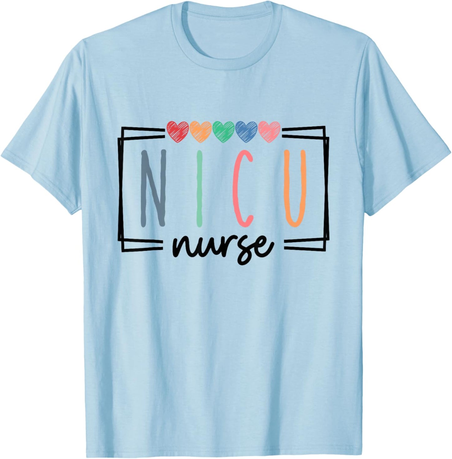 NICU Nurse Neonatal ICU Nurse Infant Care Specialist Newborn T-Shirt - T-Shirt | Light Blue