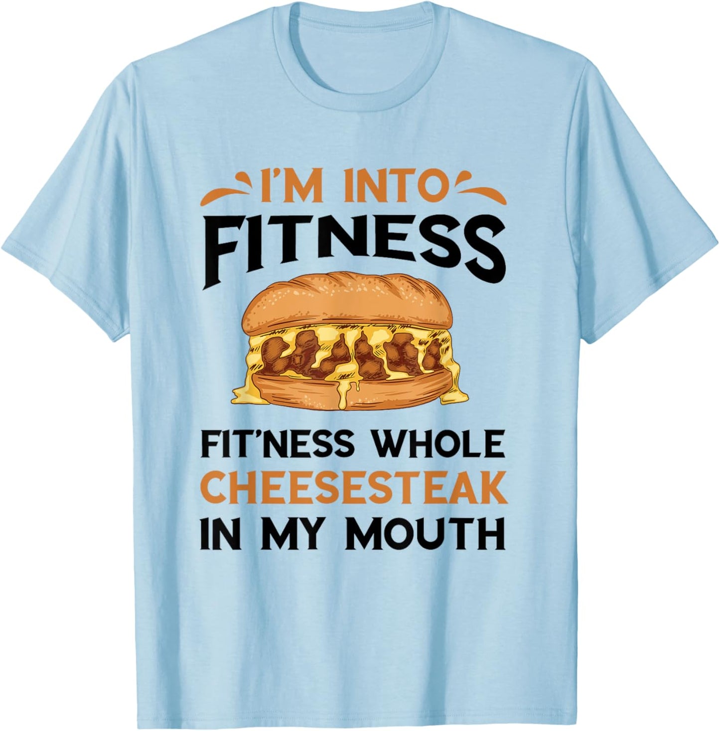 Cheesesteak Fitness Philadelphia Sandwich Philly Cheesesteak T-Shirt - T-Shirt | Light Blue