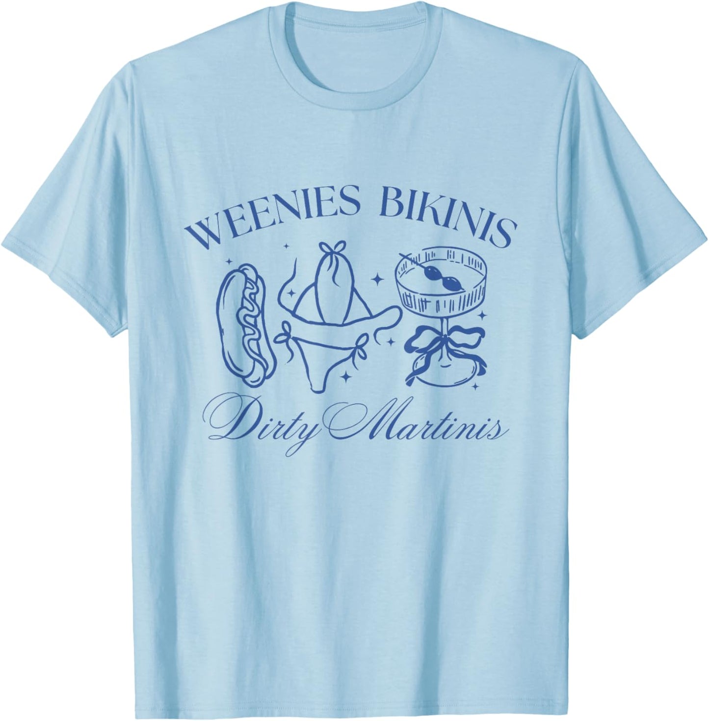 Weenies Bikinis Dirty Martinis Party Summer Cute Bow T-Shirt - T-Shirt | Light Blue