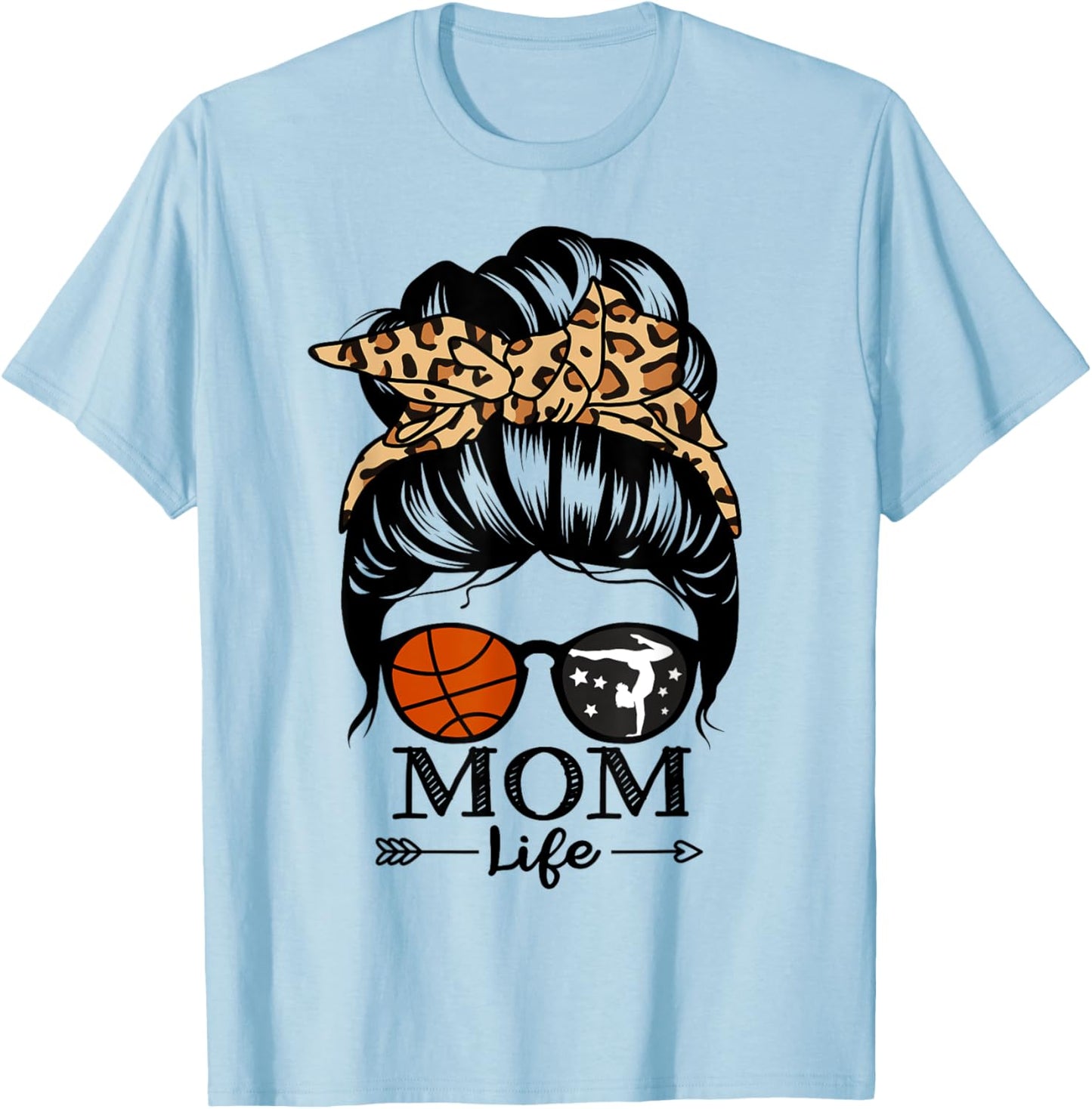 Mom Life Messy Bun Hair Funny Basketball Gymnastics Mom T-Shirt - T-Shirt | Light Blue