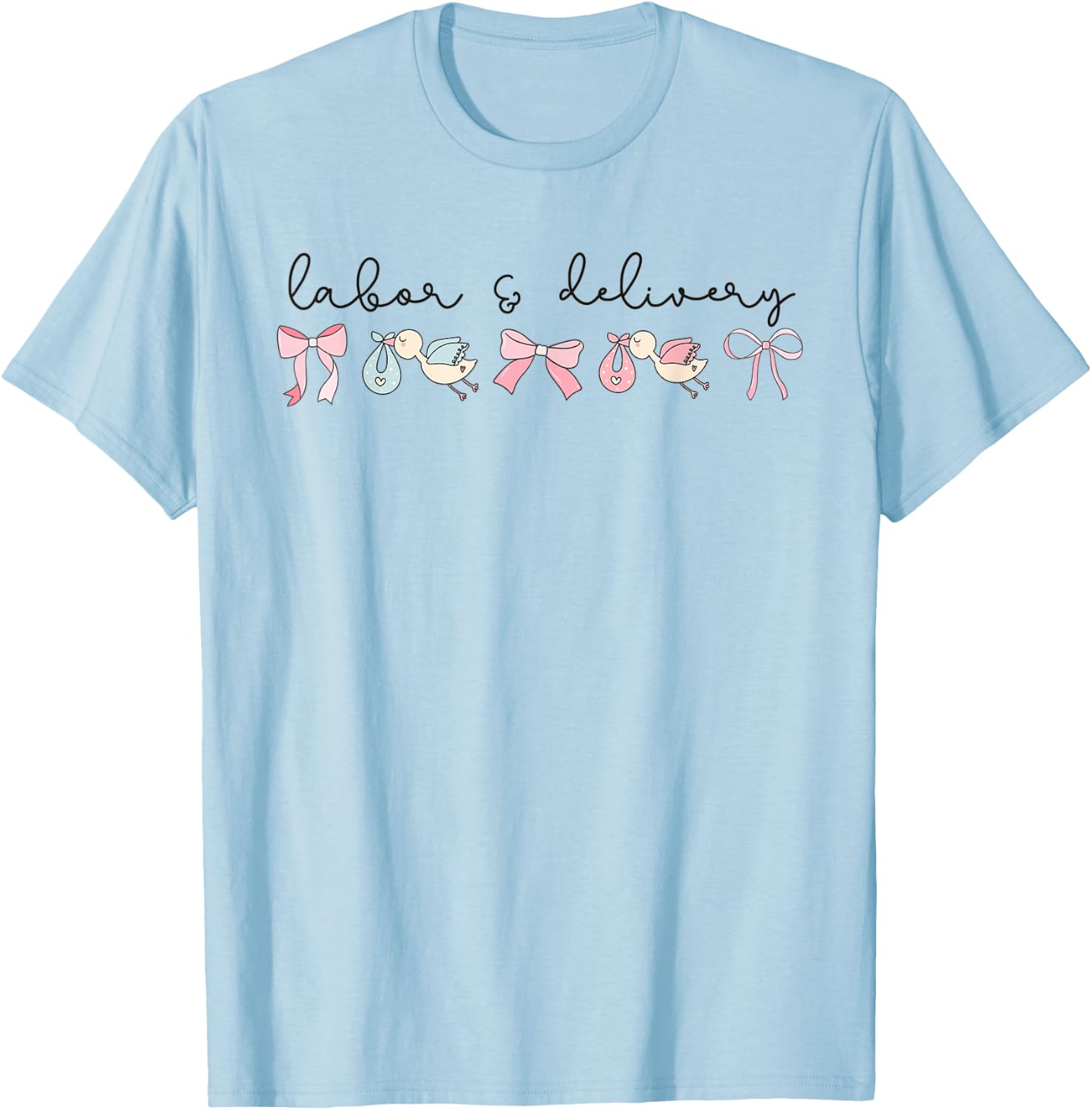 Coquette Labor and Delivery Nurse Grad Baby Ob RN Nursery T-Shirt - T-Shirt | Light Blue