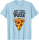 Just a Boy Who Loves Pizza T-Shirt - T-Shirt | Light Blue