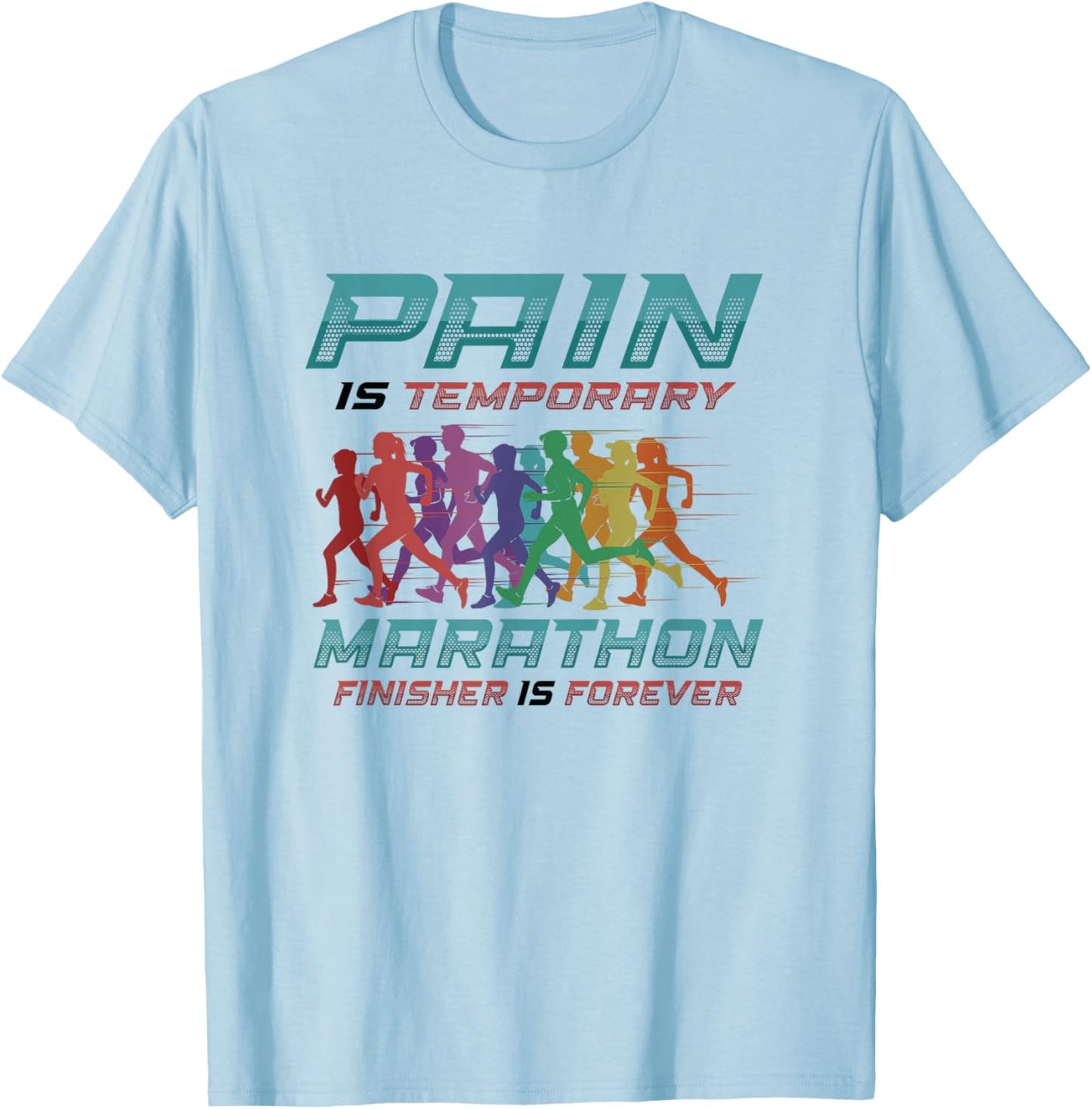 Marathon Finisher Is Forever Marathon Runner T-Shirt - T-Shirt | Light Blue