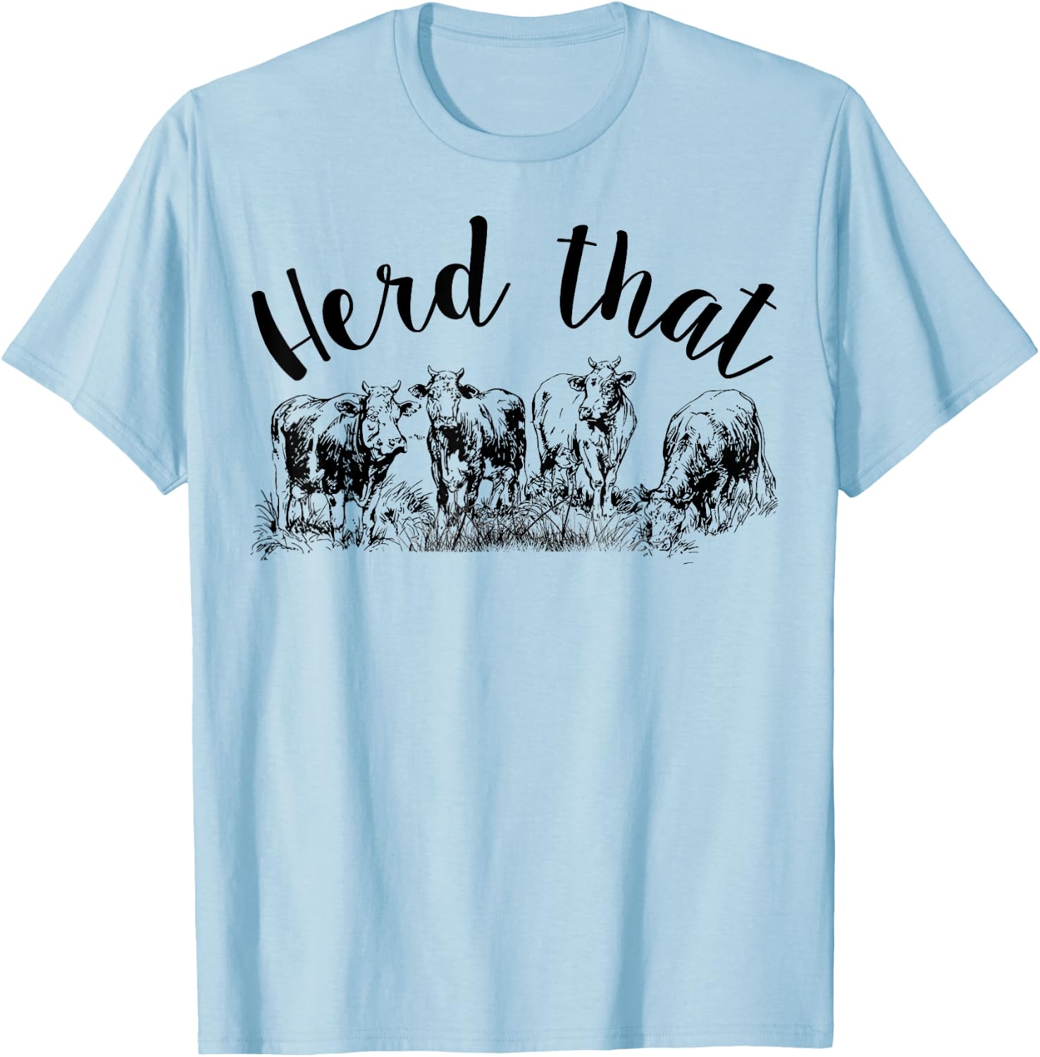 Vintage Cows Farm Cow Herd That T-Shirt - T-Shirt | Light Blue