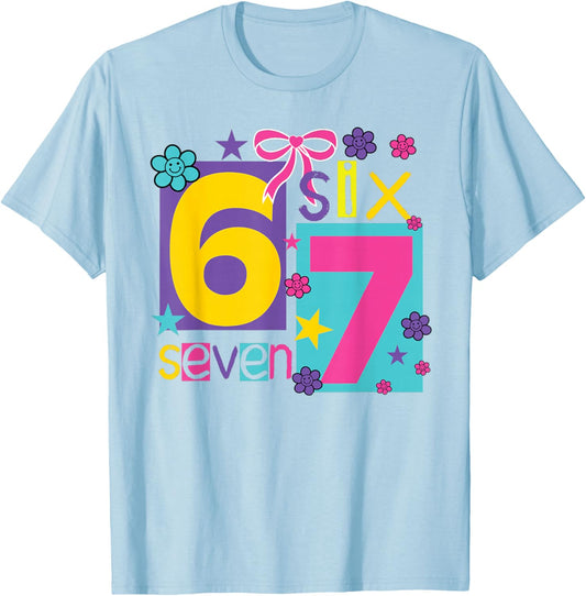 67 Six Seven Girls Funny Gen Alpha Meme Girls T-Shirt - T-Shirt | Light Blue