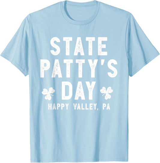 State Patty's Day Shirt Happy Valley Beer Drinking Party T-Shirt - T-Shirt | Light Blue