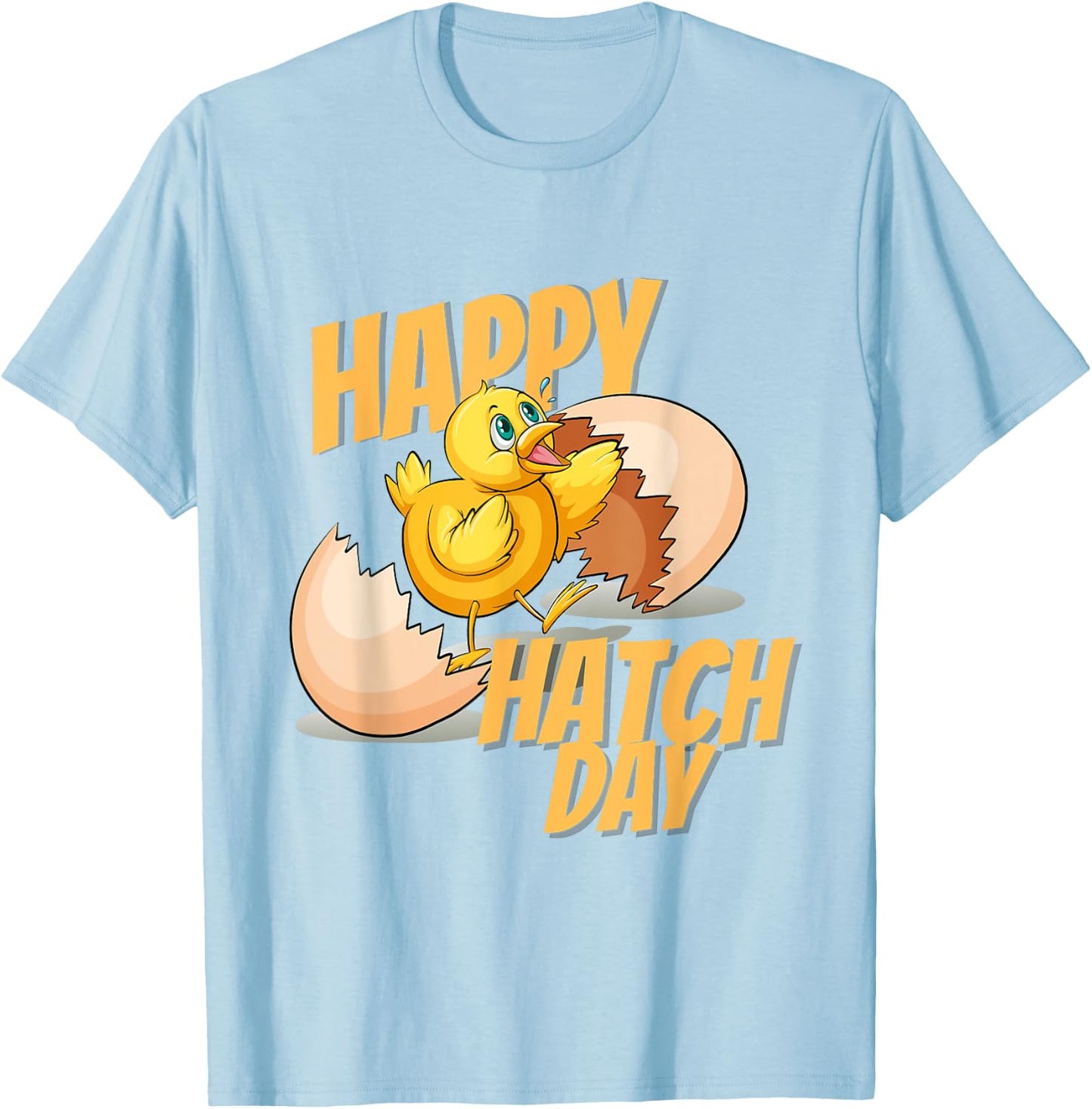 Happy Hatch Day Baby Chicken B-Day Happy Birthday T-Shirt - T-Shirt | Light Blue