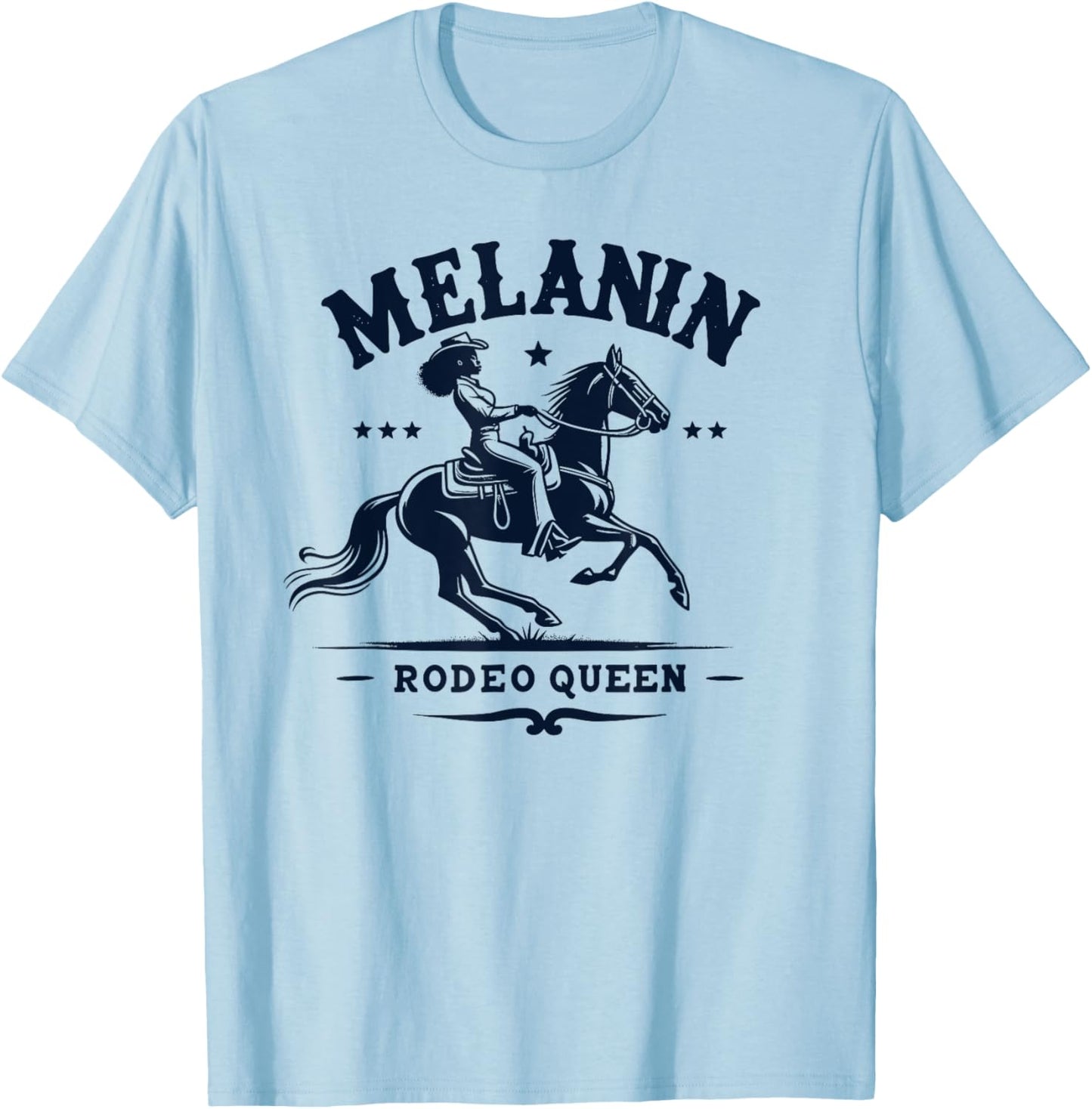 Melanin Rodeo Queen, African American Cowgirl T-Shirt - T-Shirt | Light Blue