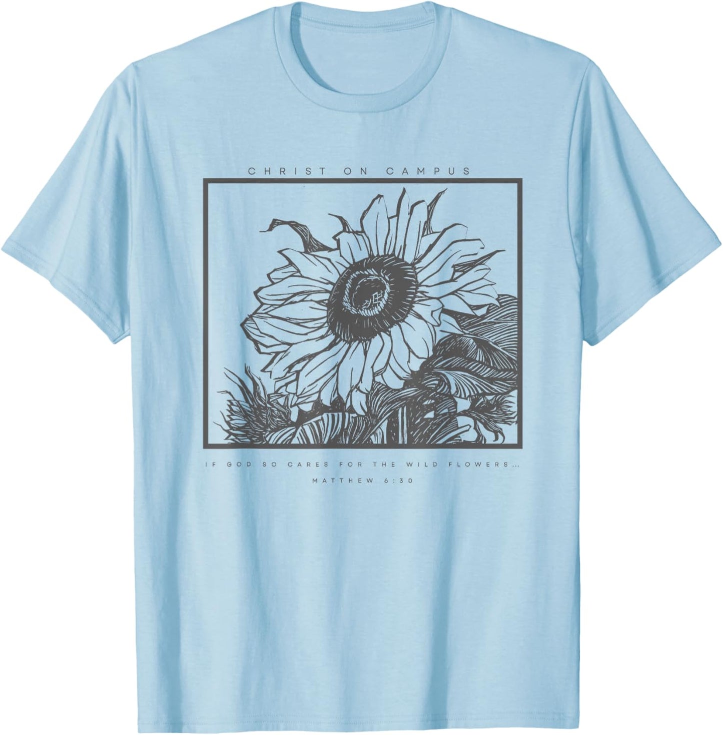 If He So Cares for the Wildflowers T-Shirt - T-Shirt | Light Blue