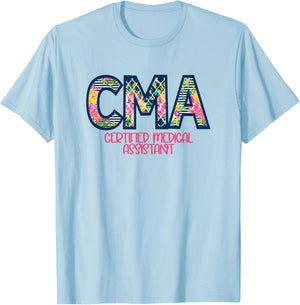 CMA Certified Medical Assistant Cute Nurse Gift T-Shirt - T-Shirt | Light Blue