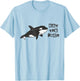 Funny Cute Orca Whale Eat The Rich Gladys Orca Revolutionary T-Shirt - T-Shirt | Light Blue