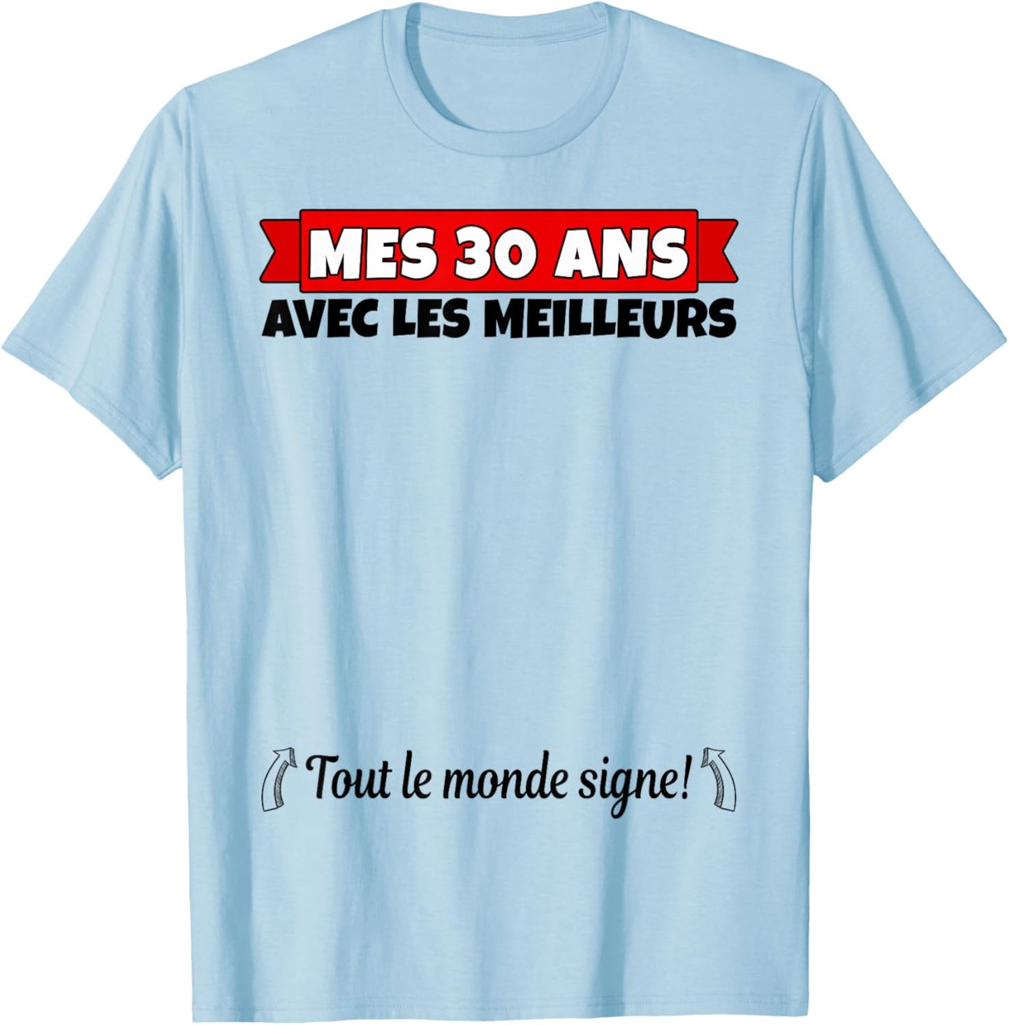 30 Years to Sign 30 Years Birthday Man Woman Anniv 30 T-Shirt - T-Shirt | Light Blue