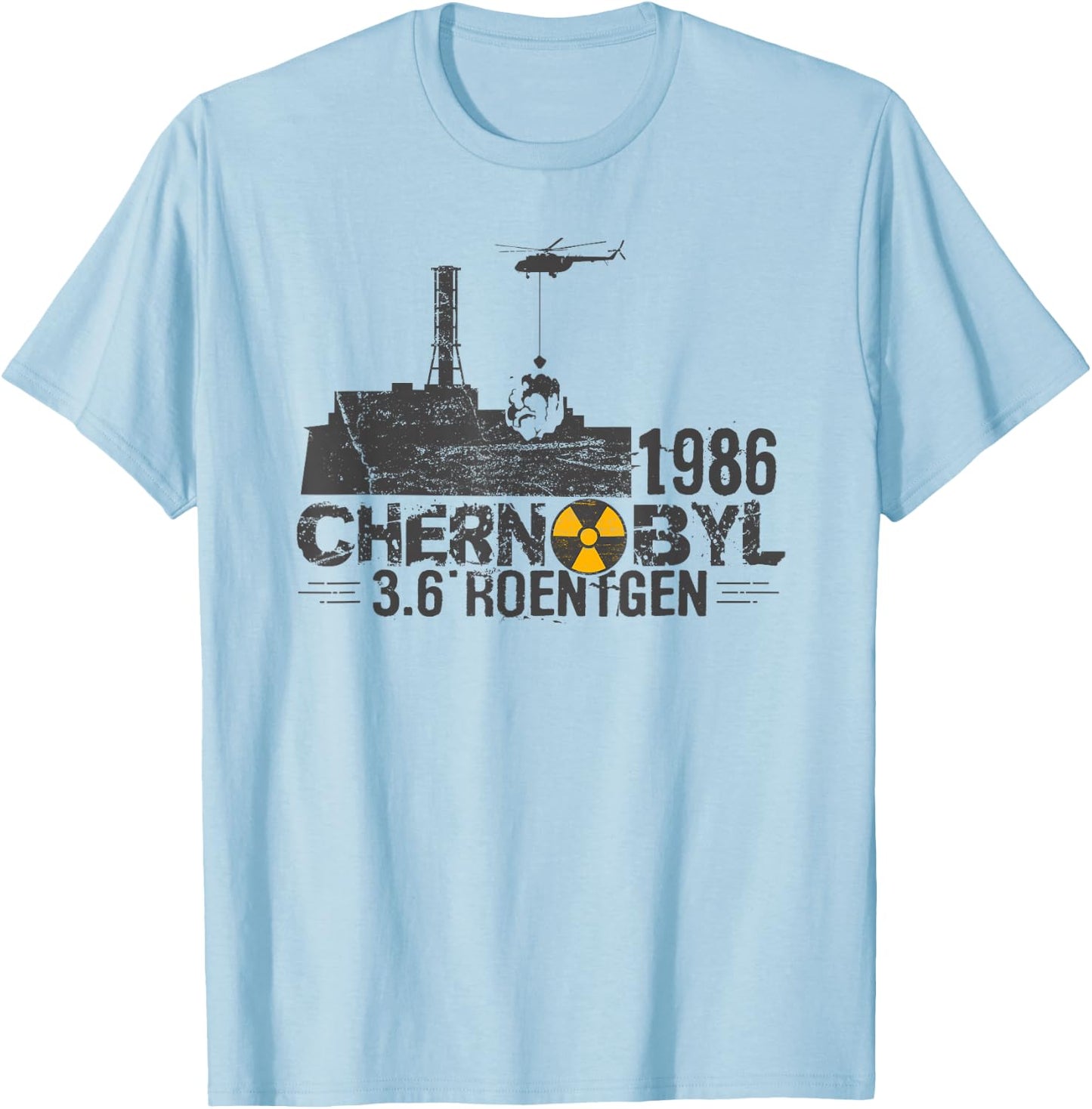 3.6 Roentgen Chernobyl city catastrophe in 1986 t shirt T-Shirt - T-Shirt | Light Blue