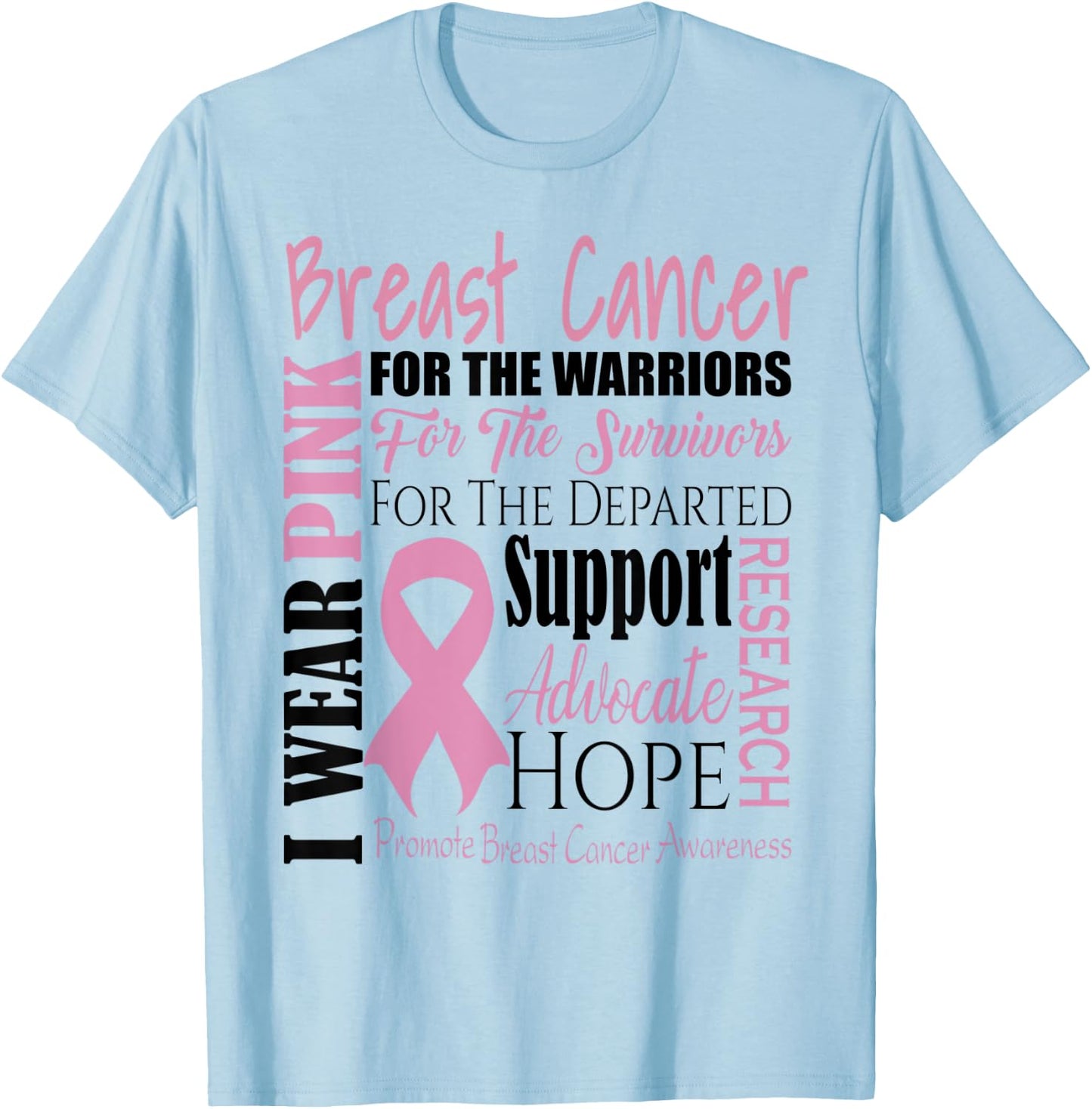 Breast Cancer Warrior Pink Ribbon Fighter Support Hope Gift T-Shirt - T-Shirt | Light Blue