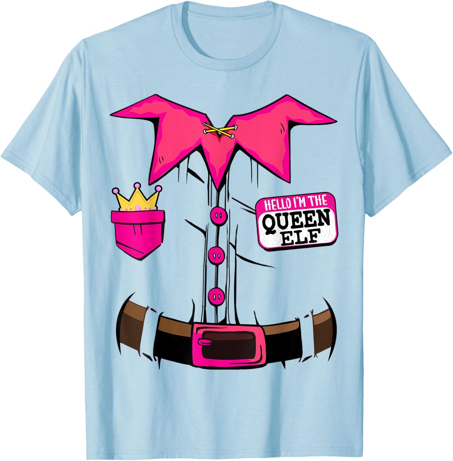 I'm The Queen Elf Christmas Family Matching Pajama Costume T-Shirt - T-Shirt | Light Blue
