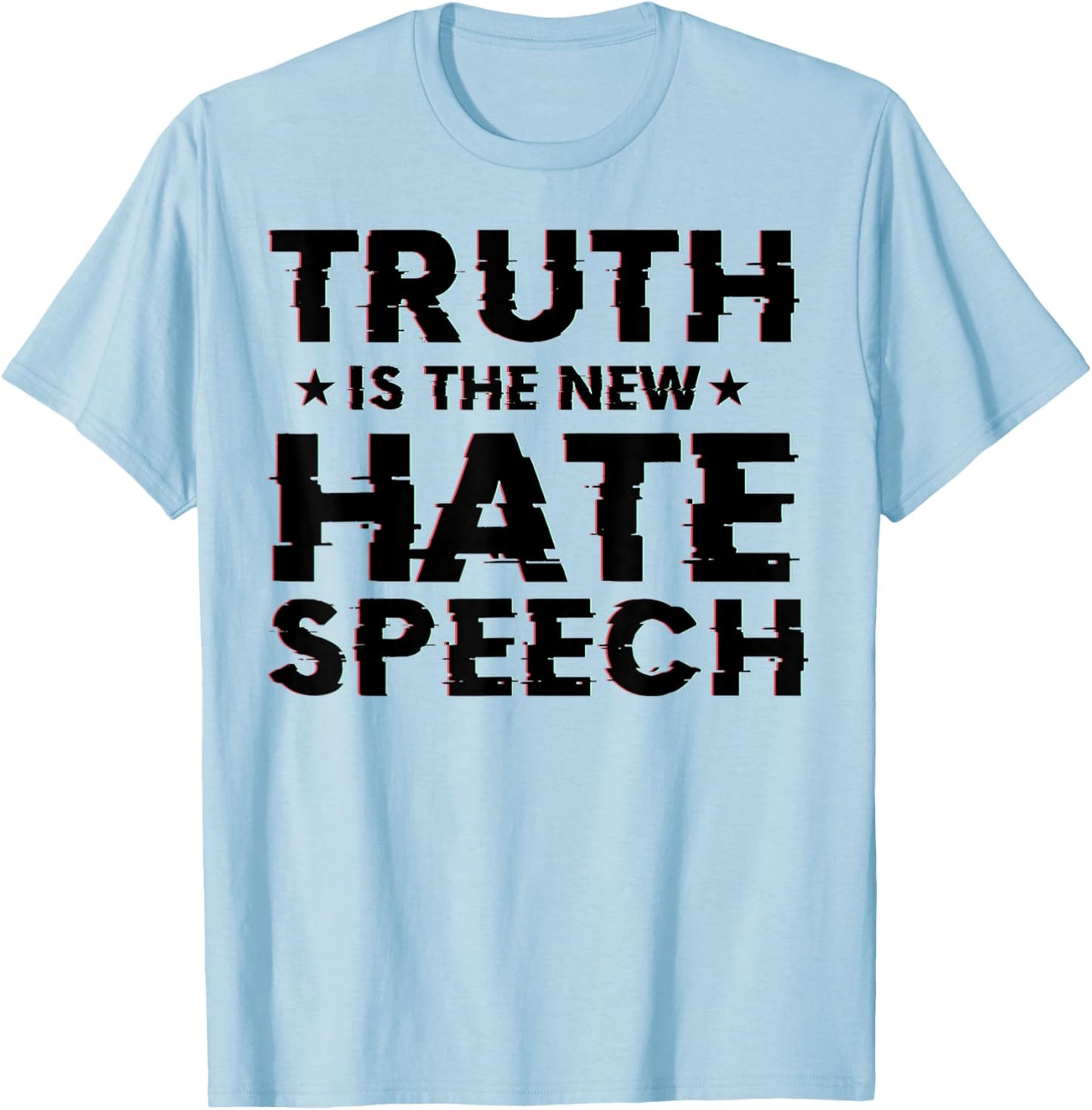 Truth is the New Hate Speech T-Shirt - T-Shirt | Light Blue