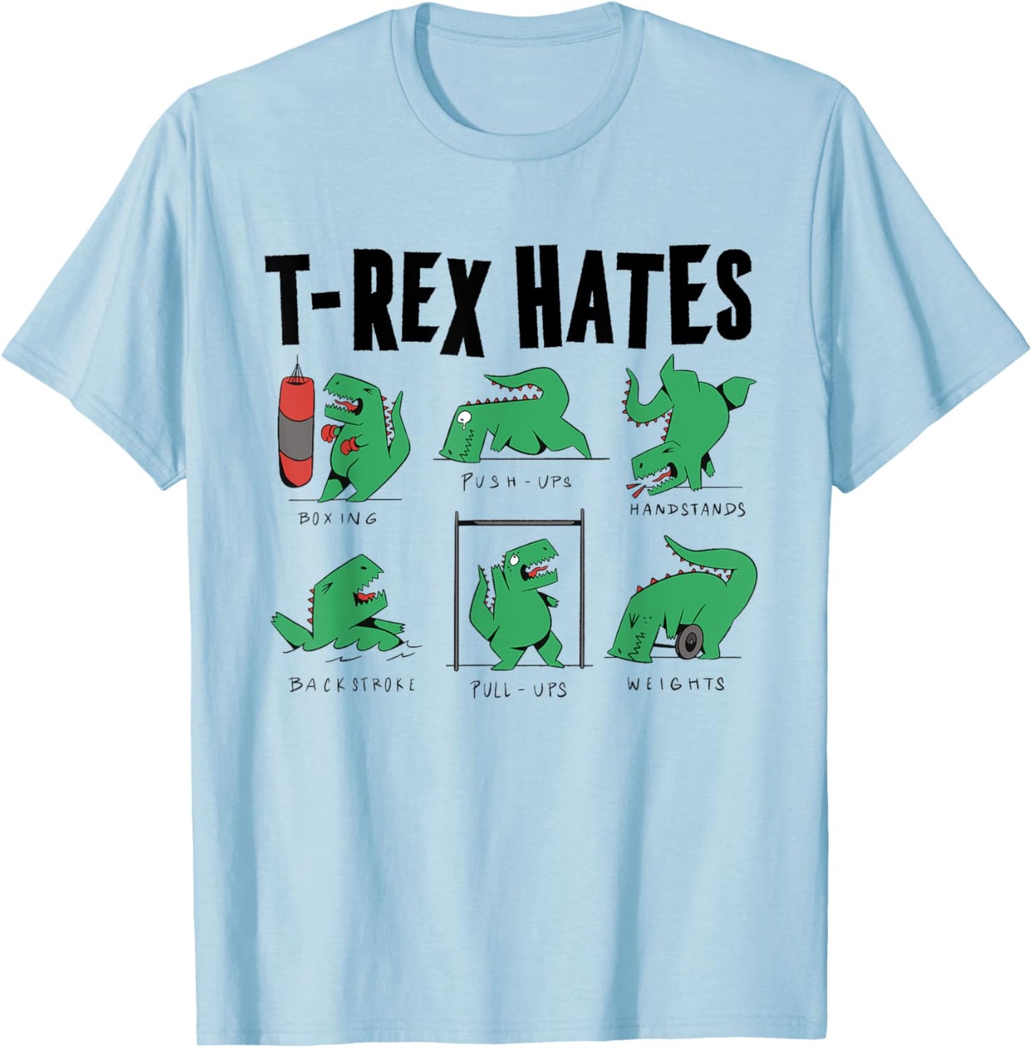 The struggle is real funny T-Rex gym workout T-Shirt - T-Shirt | Light Blue
