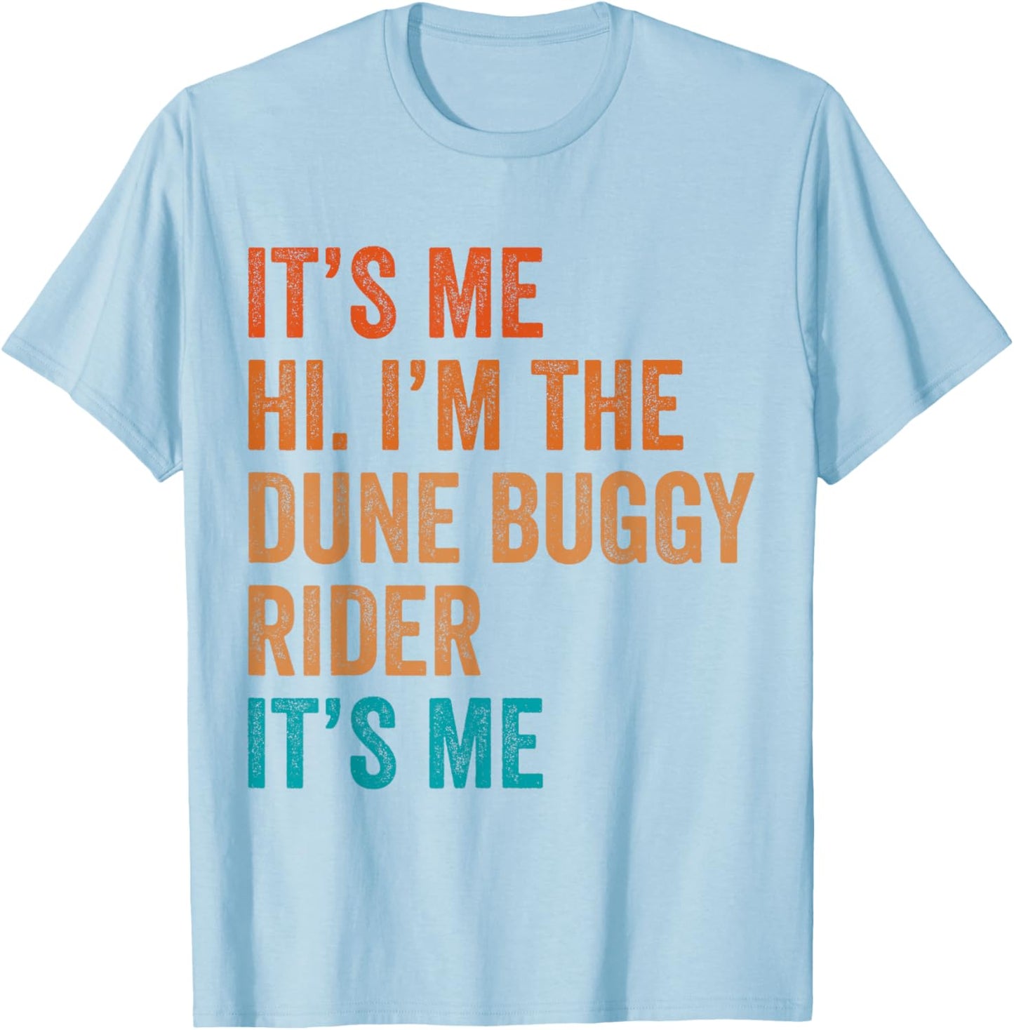 Off-Road Sand Racing Desert Buggy Sand Rail Dune Buggy T-Shirt - T-Shirt | Light Blue