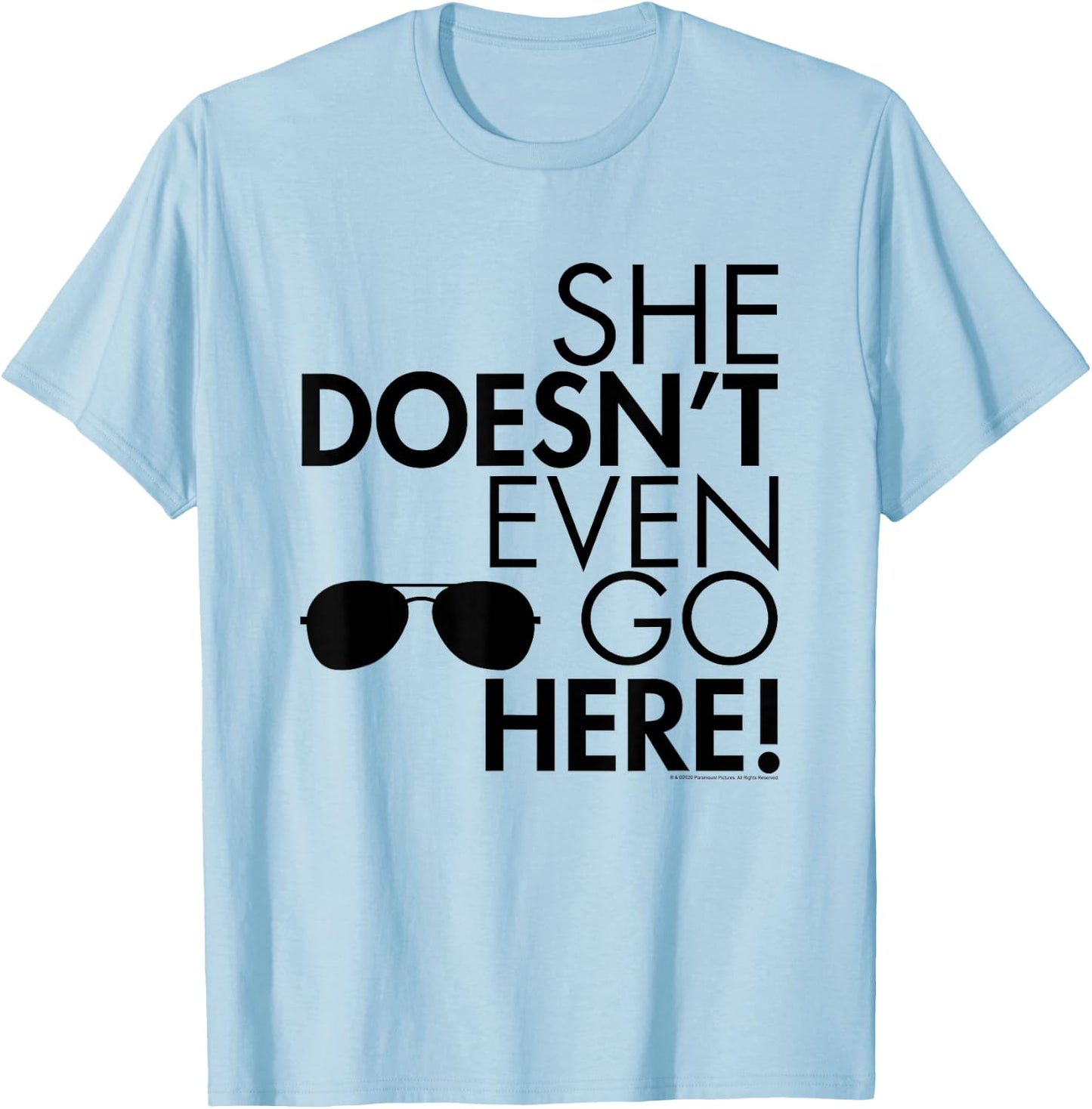 Mean Girls She Doesn't Even Go Here Sunglasses Y2K Movie T-Shirt - T-Shirt | Light Blue
