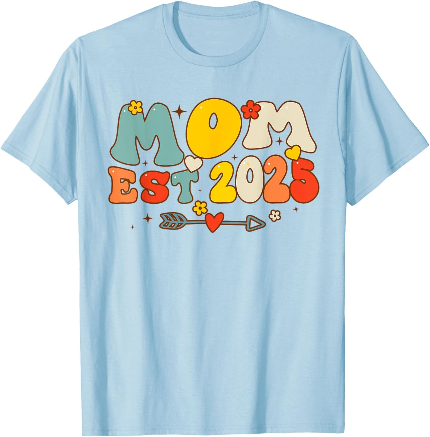 Mom Est. 2025 Expect Baby 2025 Mother 2025 New Mom T-Shirt - T-Shirt | Light Blue