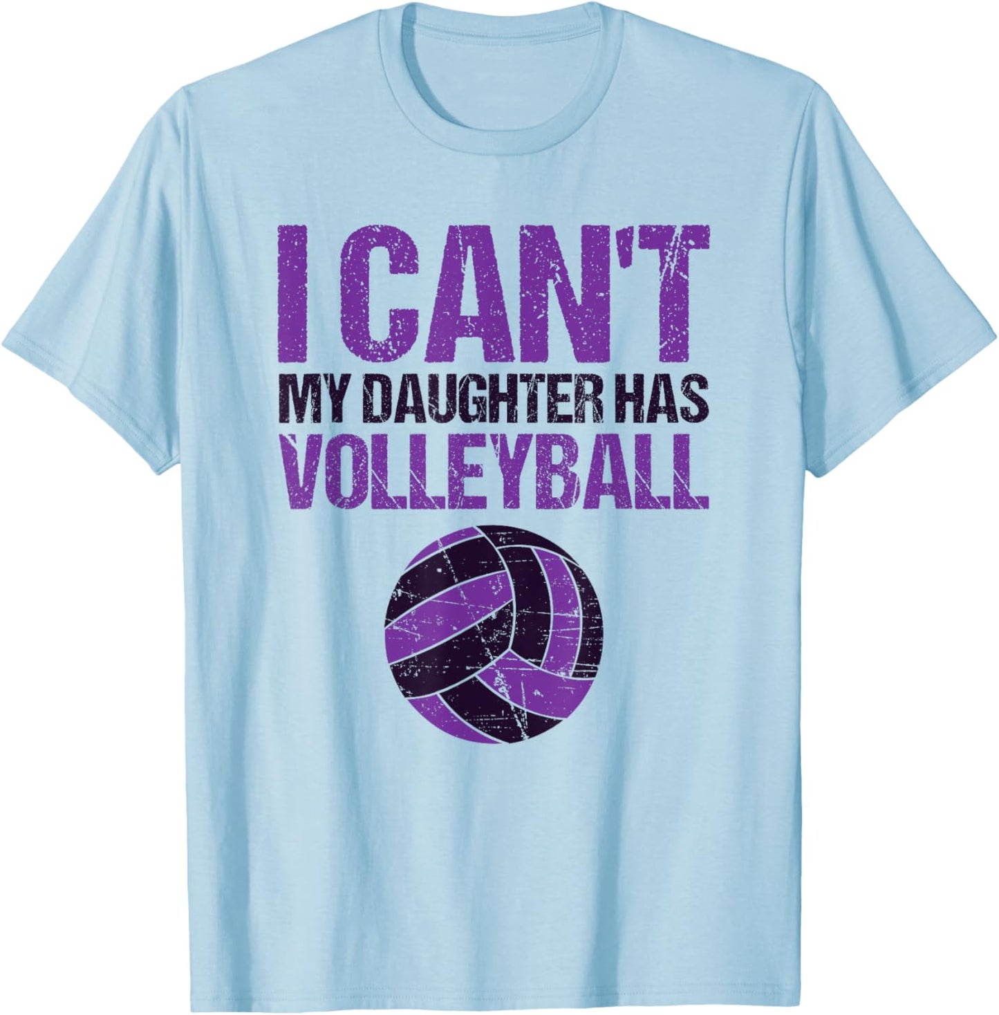 Teen Girls I can't my Daughter has Volleyball Dad T-Shirt - T-Shirt | Light Blue