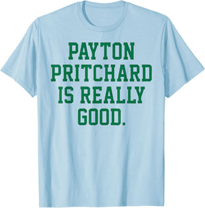 Payton Pritchard is Really Good T-Shirt - T-Shirt | Light Blue