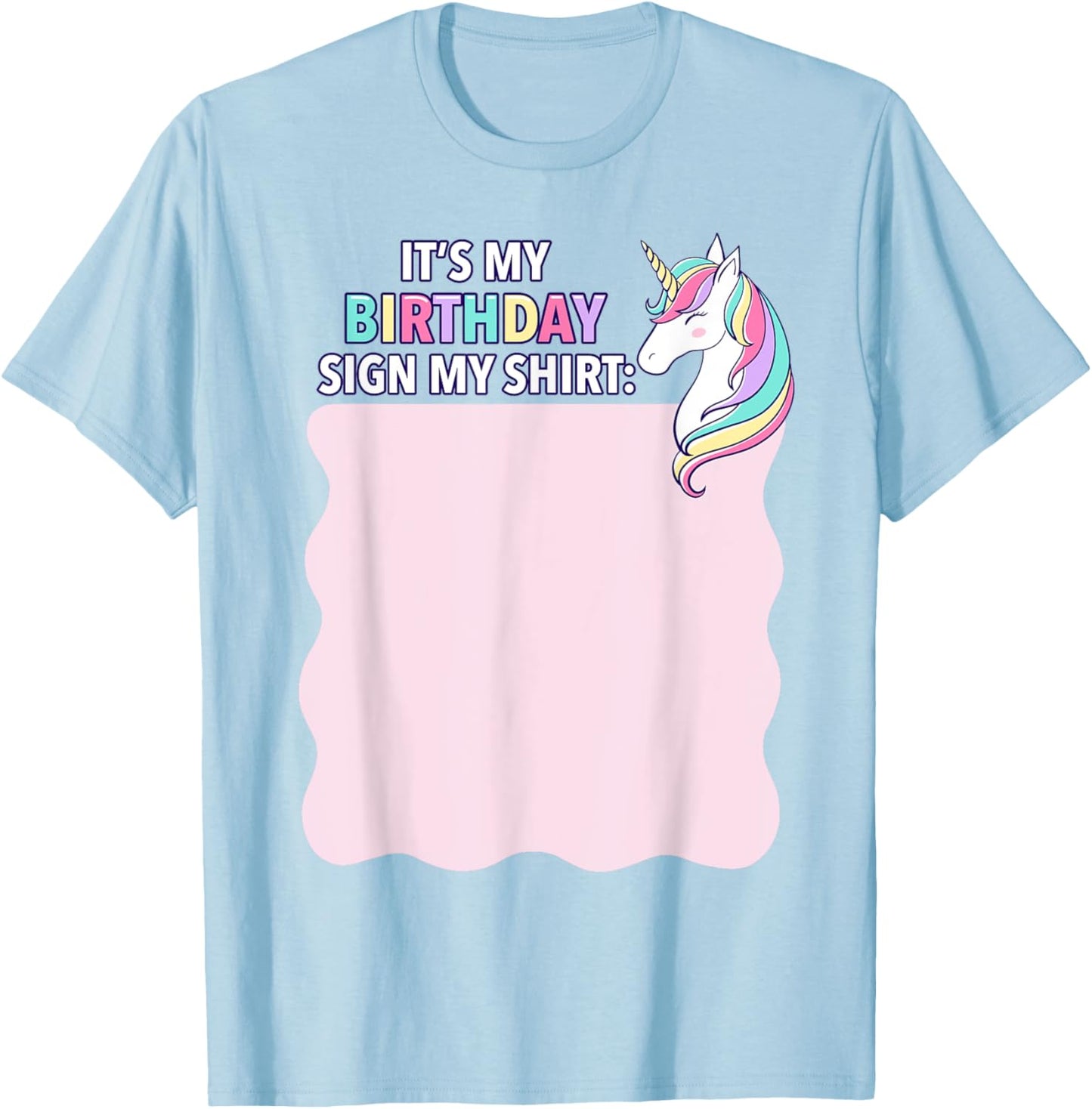 It's My Birthday Sign My Shirt Pink Unicorn Girl Toddler T-Shirt - T-Shirt | Light Blue