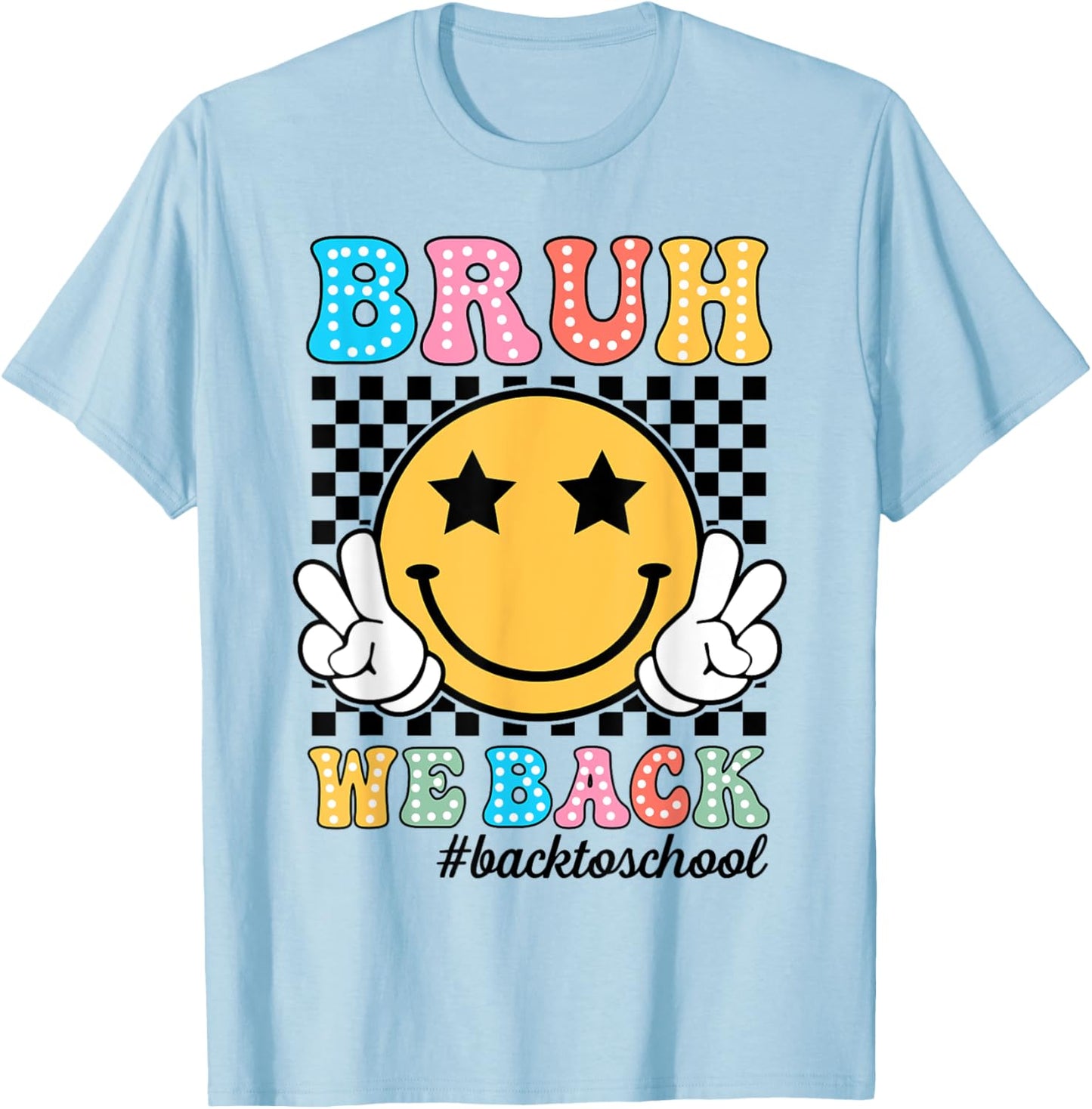 Bruh We Back Teachers Retro Back To School Boys Girls Kids T-Shirt - T-Shirt | Light Blue