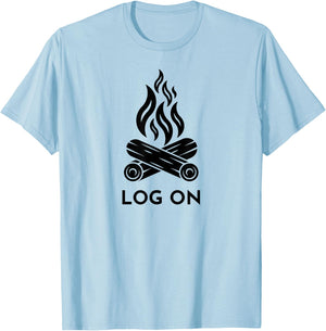Campfire Pun, Funny Camping, LOG ON T-Shirt - T-Shirt | Light Blue