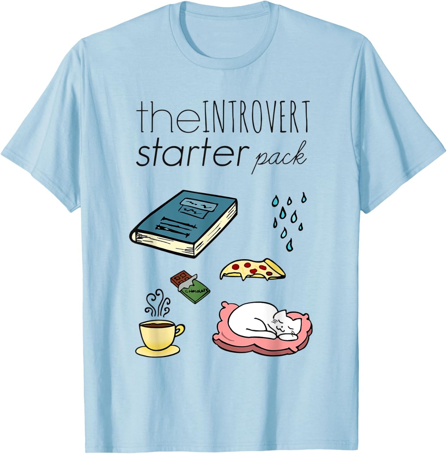 the Introvert Starter Pack: Book, Rain, Chocolate, Cat... T-Shirt - T-Shirt | Light Blue