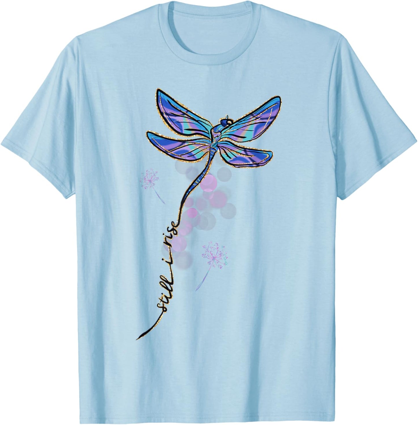 Motivational Dragonfly Still I Rise Perseverance Positive T-Shirt - T-Shirt | Light Blue
