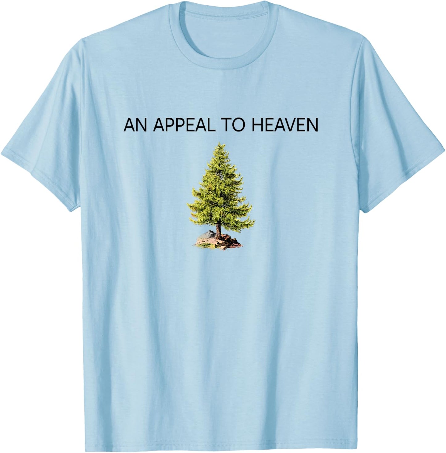 Appeal to Heaven Pine Tree Flag Shirt T-Shirt - T-Shirt | Light Blue